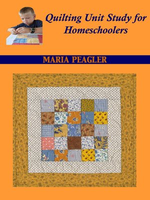 cover image of Quilting Unit Study for Homeschoolers